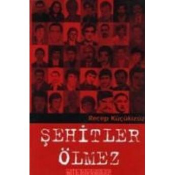 Şehitler Ölmez Recep Küçükizsiz