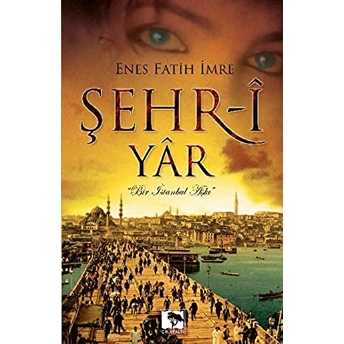 Şehr-I Yar Zeynep Ülker Sülün