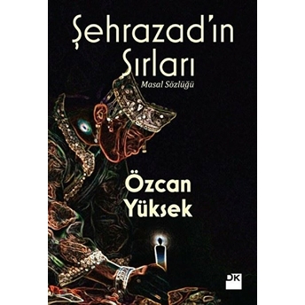 Şehrazadı'n Sırları Özcan Yüksek