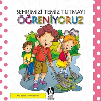 Şehrimizi Temiz Tutmayı Öğreniyoruz Kolektif