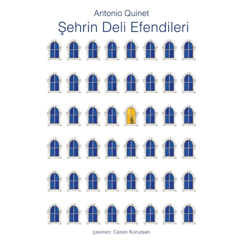 Şehrin Deli Efendileri Antonio Quinet