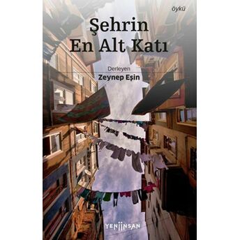 Şehrin En Alt Katı Zeynep Eşin