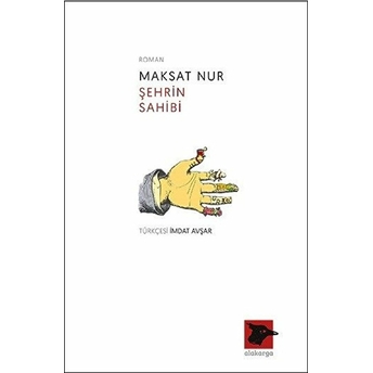 Şehrin Sahibi Maksat Nur