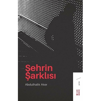 Şehrin Şarklısı Abdulhalik Aker