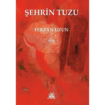 Şehrin Tuzu - Ferzan Uzun