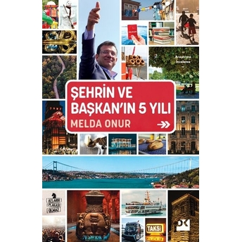 Şehrin Ve Başkan’ın 5 Yılı Melda Onur