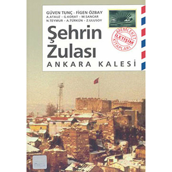 Şehrin Zulası - Ankara Kalesi Kolektıf