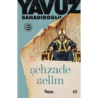 Şehzade Selim Yavuz Bahadıroğlu