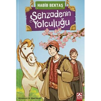 Şehzadenin Yolculuğu Habib Bektaş