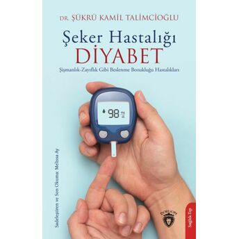 Şeker Hastalığı (Diyabet) Şükrü Kamil Talimcioğlu