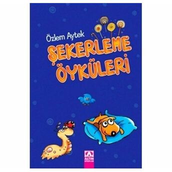 Şekerleme Öyküleri Tek Kitap Ciltli ( Mavi ) Özlen Aytek