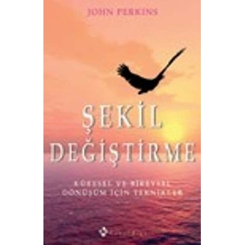 Şekil Değiştirme John Perkins