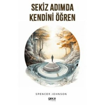 Sekiz Adımda Kendini Öğren Spencer Johnson