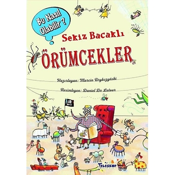 Sekiz Bacaklı Örümcekler - Bu Nasıl Olabilir? Marcin Brykczynski