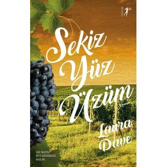 Sekiz Yüz Üzüm Laura Dave