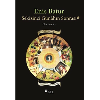 Sekizinci Günahın Sonrası - Denemeler Enis Batur