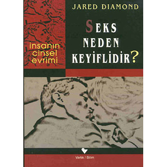 Seks Neden Keyiflidir? Jared Diamond