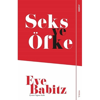 Seks Ve Öfke Eve Babitz