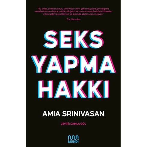 Seks Yapma Hakkı Amia Srinivasan