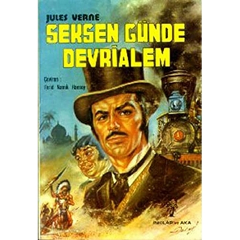 Seksen Günde Dünya Gezisi Jules Verne