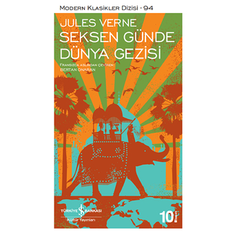 Seksen Günde Dünya Gezisi - Modern Klasikler Dizisi Jules Verne