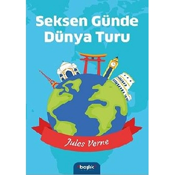 Seksen Günde Dünya Turu Jules Verne