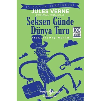 Seksen Günde Dünya Turu (Kısaltılmış Metin) Jules Verne