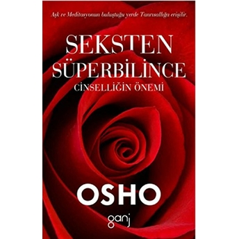 Seksten Süperbilince Cinselliğin Önemi Osho