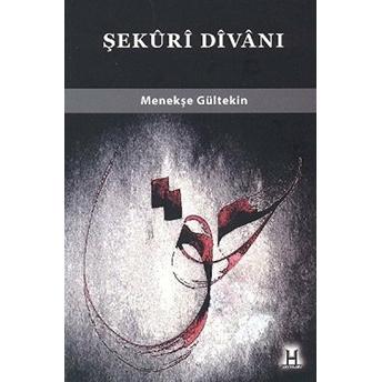 Şekuri Divanı Menekşe Gültekin