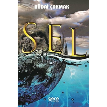 Sel - Hüdai Çakmak