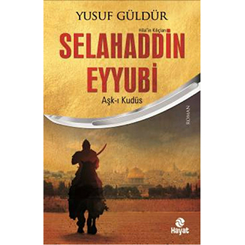 Selahaddin Eyyubi Aşk-I Kudüs Yusuf Güldür