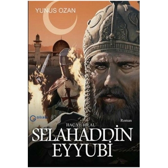 Selahaddin Eyyubi - Haç Ve Hilal Yunus Ozan