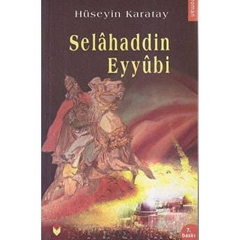 Selahaddin Eyyubi Hüseyin Karatay