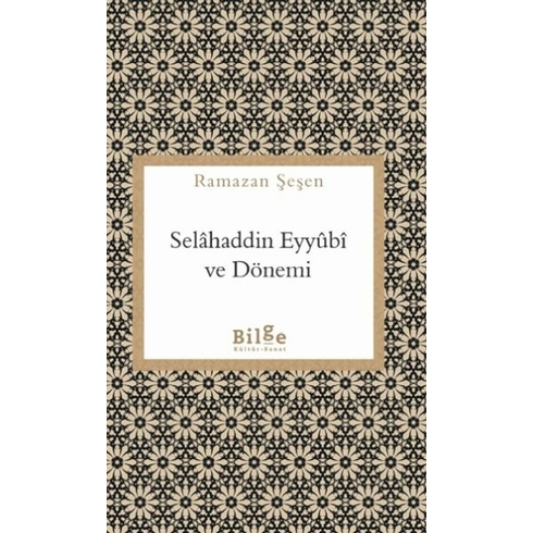 Selahaddin Eyyübi Ve Dönemi Ramazan Şeşen