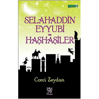 Selahaddin Eyyubi Ve Haşhaşiler Corci Zeydan