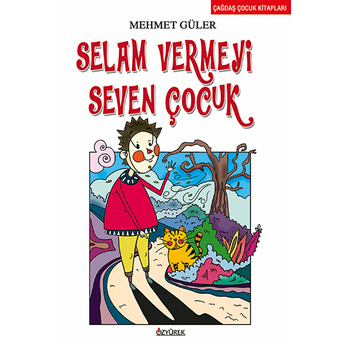 Selam Vermeyi Seven Çocuk Mehmet Güler