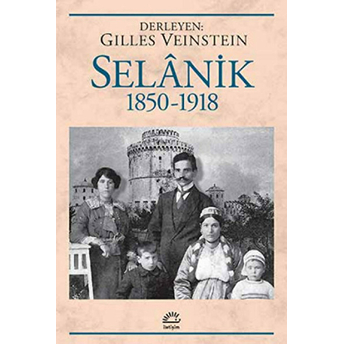 Selanik 1850-1918 Gilles Veinstein