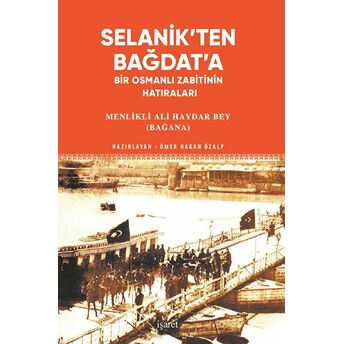 Selanik'Ten Bağdat'A Menlikli Ali Haydar Bey (Bağana)