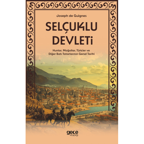 Selçuklu Devleti Joseph De Guignes