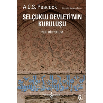 Selçuklu Devletinin Kuruluşu A. C. S. Peacock