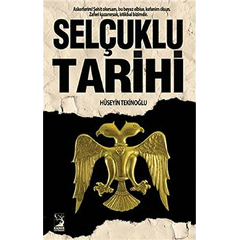 Selçuklu Tarihi Hüseyin Tekinoğlu