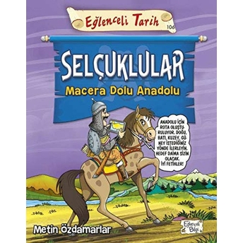 Selçuklular - Macera Dolu Anadolu Metin Özdamarlar