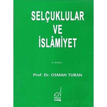 Selçuklular Ve Islamiyet Osman Turan