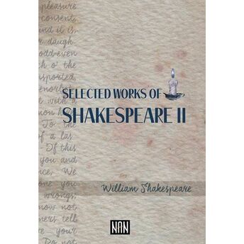 Selected Works Of Shakespeare 2 William Shakespeare