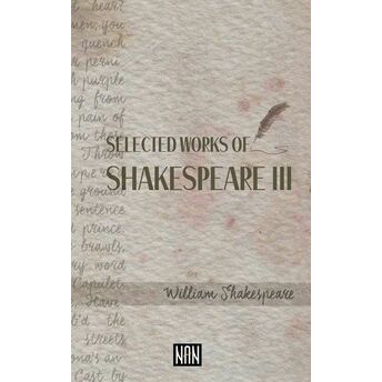 Selected Works Of Shakespeare 3 William Shakespeare