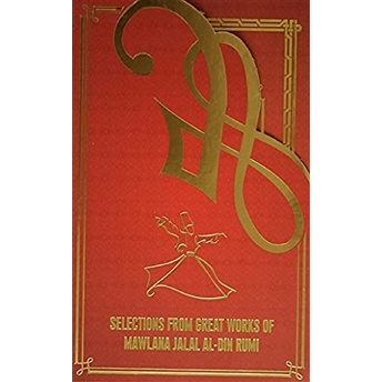 Selections From Great Works Of Mawlana Jalal Al-Din Rumi (5 Kitap Takım) Mewlana Jalal Al-Din Rumi