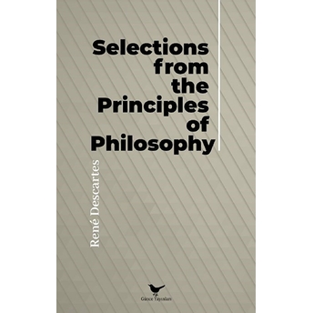 Selections From The Principles Of Philosophy Rene Descartes