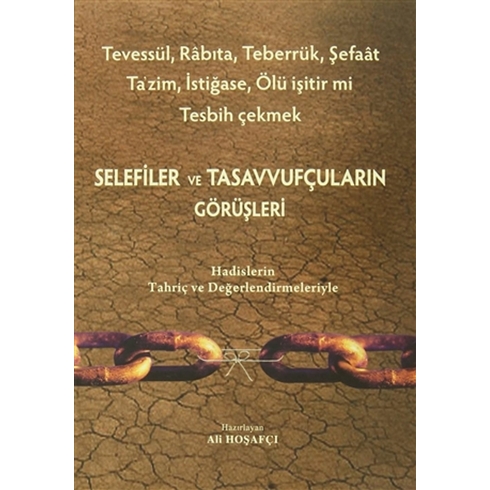 Selefiler Ve Tasavvufçuların Görüşleri Kolektif