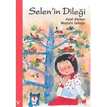 Selen'in Dileği Aysel Gürmen