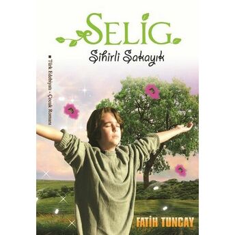 Selig - Sihirli Şakayık Fatih Tuncay